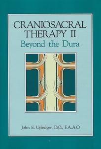 CranioSacral Therapy II: Beyond the Dura